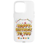 Happy birthday for you All Family Members Case for iPhone 15 Pro Max