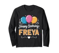 Happy Birthday Freya Long Sleeve T-Shirt