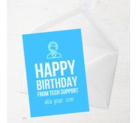 Happy Birthday From Tech Support Aka Your Son Greetings Card - Standard Card