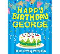 Happy Birthday George - The Big Birthday Activity Book: (Personalized Children's Activity Book)