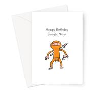 Happy Birthday Ginja Ninja Greeting Card | Funny Birthday Card for Ginger, Rude Birthday Card for Ginger, Silly Birthday Card for Ginger