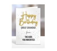 Happy Birthday Great Grandad from the kids you inherited card, present, gifts for men, women, female, male, funny, joke, silly, gag, A5-134_112