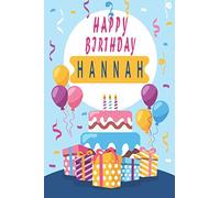 Happy Birthday HANNAH ;Cool Personalized First Name Notebook - an Appreciation Gift - Gift for Women/Girls, Unique Present, Birthday gift idea: Lined ... 120 Pages, 6x9, Soft Cover, Glossy Finish
