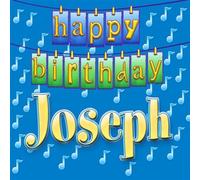 Happy Birthday Joseph