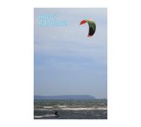 Happy Birthday Kite Surfing in Dorset Greeting Card 125mm x 178mm Including Envelope PT146