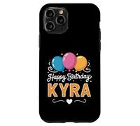 Happy Birthday Kyra Case for iPhone 11 Pro