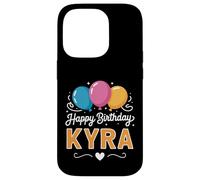 Happy Birthday Kyra Case for iPhone 14 Pro