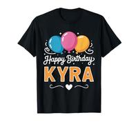 Happy Birthday Kyra T-Shirt