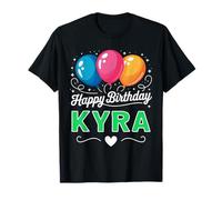 Happy Birthday Kyra T-Shirt