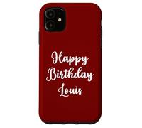 Happy Birthday Louis Case for iPhone 11