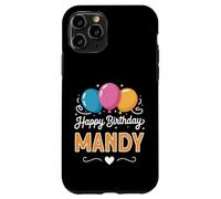 Happy Birthday Mandy Case for iPhone 11 Pro