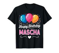 Happy Birthday Mascha T-Shirt