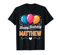 Happy Birthday Matthew T-Shirt