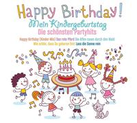HAPPY BIRTHDAY-MEIN KINDERGEBURTSTAG - DIE SCHÖNSTEN PARTYHITS CD NEW