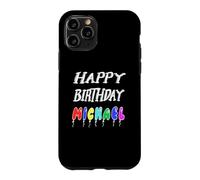 Happy Birthday Michael Case for iPhone 11 Pro