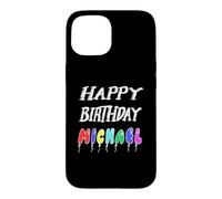 Happy Birthday Michael Case for iPhone 15
