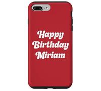 Happy Birthday Miriam Case for iPhone 7 Plus/8 Plus