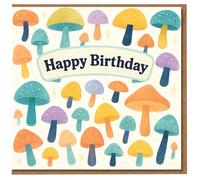 Happy Birthday Mushroom Card - Cute Colourful Toadstools Pattern, Woodland Fungi Design for Nature Lovers, Fun Birthday Greeting