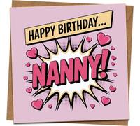 Happy Birthday Nanny Card - Funny Comic Pop Art Pink Hearts - 145mm x 145mm Square Greeting Card with Kraft Envelope - For Grandma, Nan, Nanna