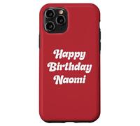 Happy Birthday Naomi Case for iPhone 11 Pro