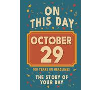 Happy Birthday! October 29: On This Day in Headlines - Nostalgic October 29 History Book with Authentic News and Memories - Perfect Birthday or Anniversary Gift