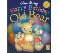 Happy Birthday, Old Bear