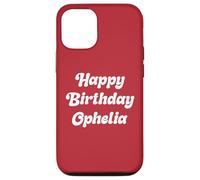 Happy Birthday Ophelia Case for iPhone 12/12 Pro