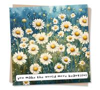Happy Birthday or Anniversary Card for Someone Special - Daisy and Flowers - You Make the World More Beautiful - Appreciation For a Loved One, Someone Special, Flowers, Nature