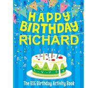 Happy Birthday Richard - The Big Birthday Activity Book: (Personalized Children's Activity Book)