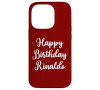 Happy Birthday Rinaldo Case for iPhone 14 Pro