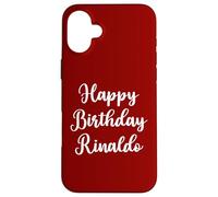 Happy Birthday Rinaldo Case for iPhone 16 Plus