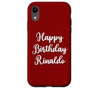 Happy Birthday Rinaldo Case for iPhone XR