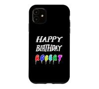 Happy Birthday Robert Case for iPhone 11