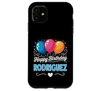 Happy Birthday Rodriguez Case for iPhone 11