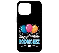 Happy Birthday Rodriguez Case for iPhone 16 Pro