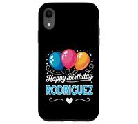 Happy Birthday Rodriguez Case for iPhone XR
