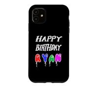 Happy Birthday Ryan Case for iPhone 11