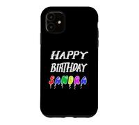Happy Birthday Sandra Case for iPhone 11