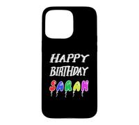 Happy Birthday Sarah Case for iPhone 15 Pro Max