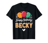 Happy Birthday Saying Becky T-Shirt