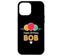 Happy Birthday saying Bob Case for iPhone 12 Pro Max