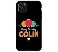 Happy Birthday saying Colin Case for iPhone 11 Pro Max