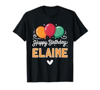 Happy Birthday Saying Elaine T-Shirt