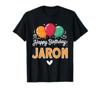 Happy Birthday Saying Jaron T-Shirt