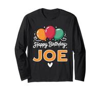 Happy Birthday Saying Joe Long Sleeve T-Shirt