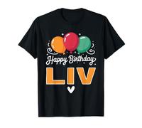 Happy Birthday Saying Liv T-Shirt