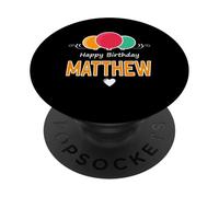 Happy Birthday saying Matthew PopSockets Adhesive PopGrip