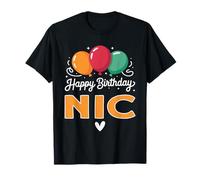 Happy Birthday Saying Nic T-Shirt