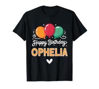 Happy Birthday Saying Ophelia T-Shirt