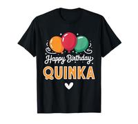 Happy Birthday Saying Quinka T-Shirt
